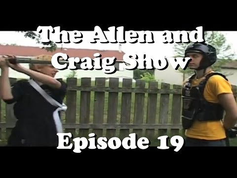 Still image for The Allen and Craig Show season 1 episode 20: Episode 19 Still image for The Allen and Craig Show season 1 episode 20: Episode 19