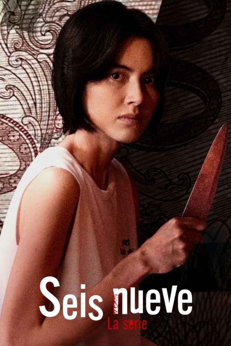 Seis nueve: La serie