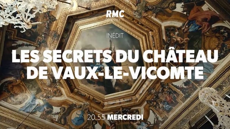 Les secrets du château de Vaux-le-Vicomte film completo italiano 2020
altadefinizione hd