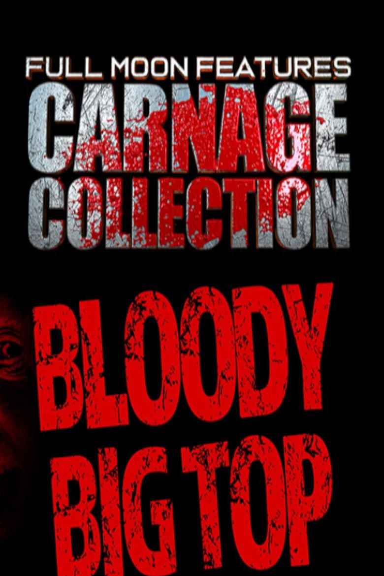 Carnage Collection: Bloody Big Top main poster
