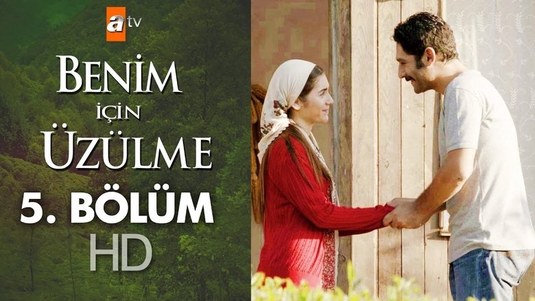 Still image for Benim İçin Üzülme season 1 episode 5: Episode 5 Still image for Benim İçin Üzülme season 1 episode 5: Episode 5