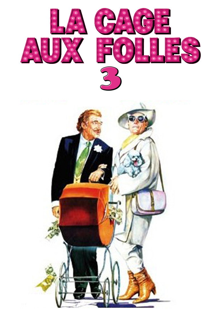 Affiche de LA CAGE AUX FOLLES 3 - « ELLES » SE MARIENT