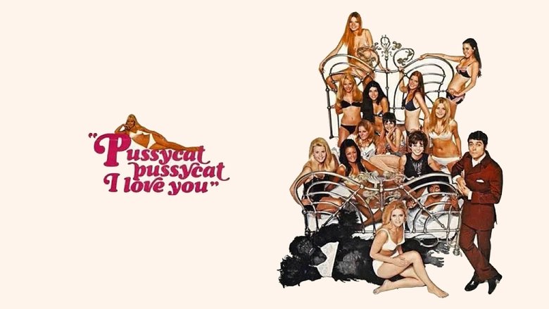 Pussycat, Pussycat, I Love You (1970)