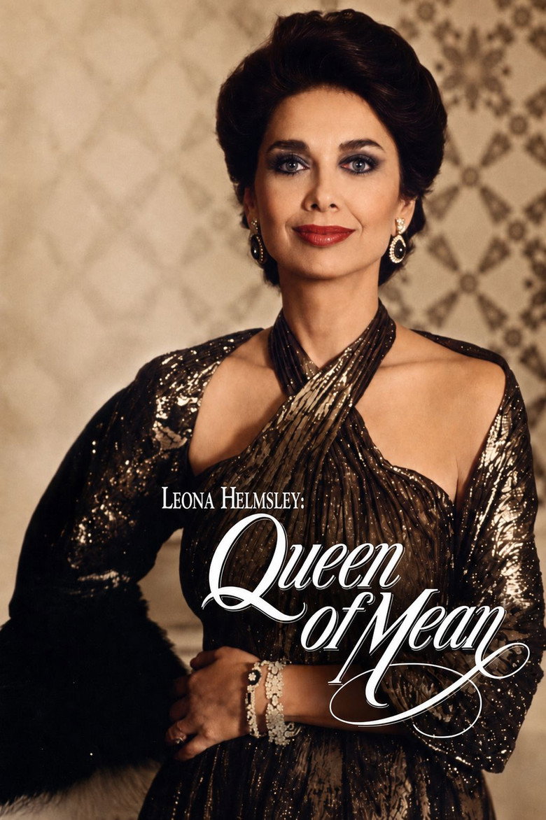 Leona Helmsley: The Queen of Mean