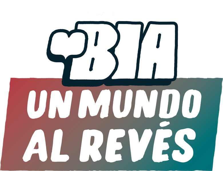 Imagen de BIA: Un Mundo al Revés