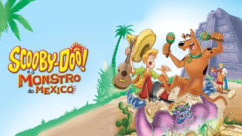 Scooby-Doo! and the Monster of Mexico (2003)