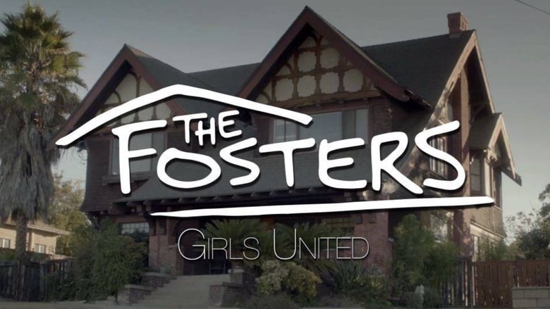 The+Fosters%3A+Girls+United