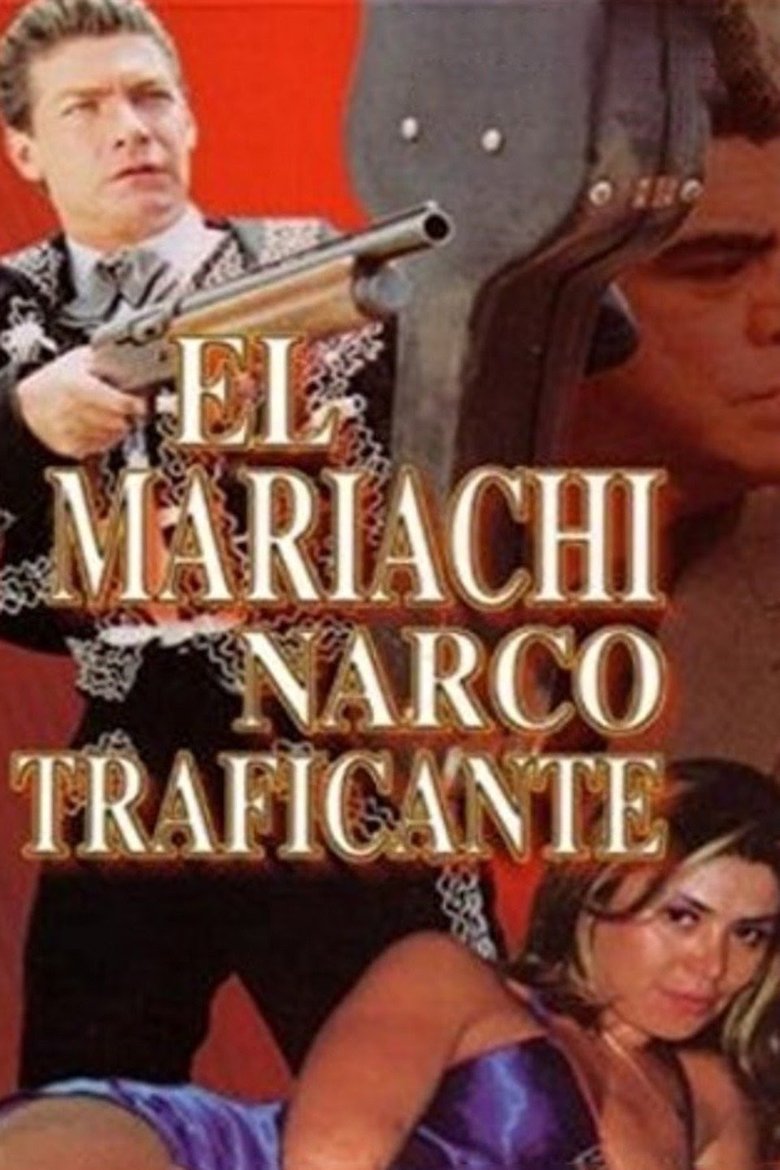 El mariachi narcotraficante main poster