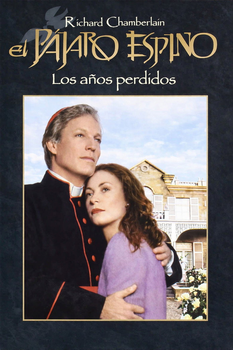 El pájaro espino: Los años perdidos