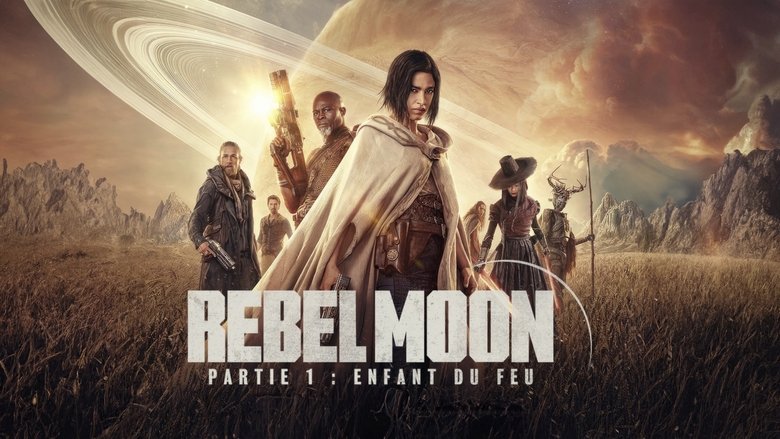 Rebel Moon - Partie 1 : Enfant du feu (2023)