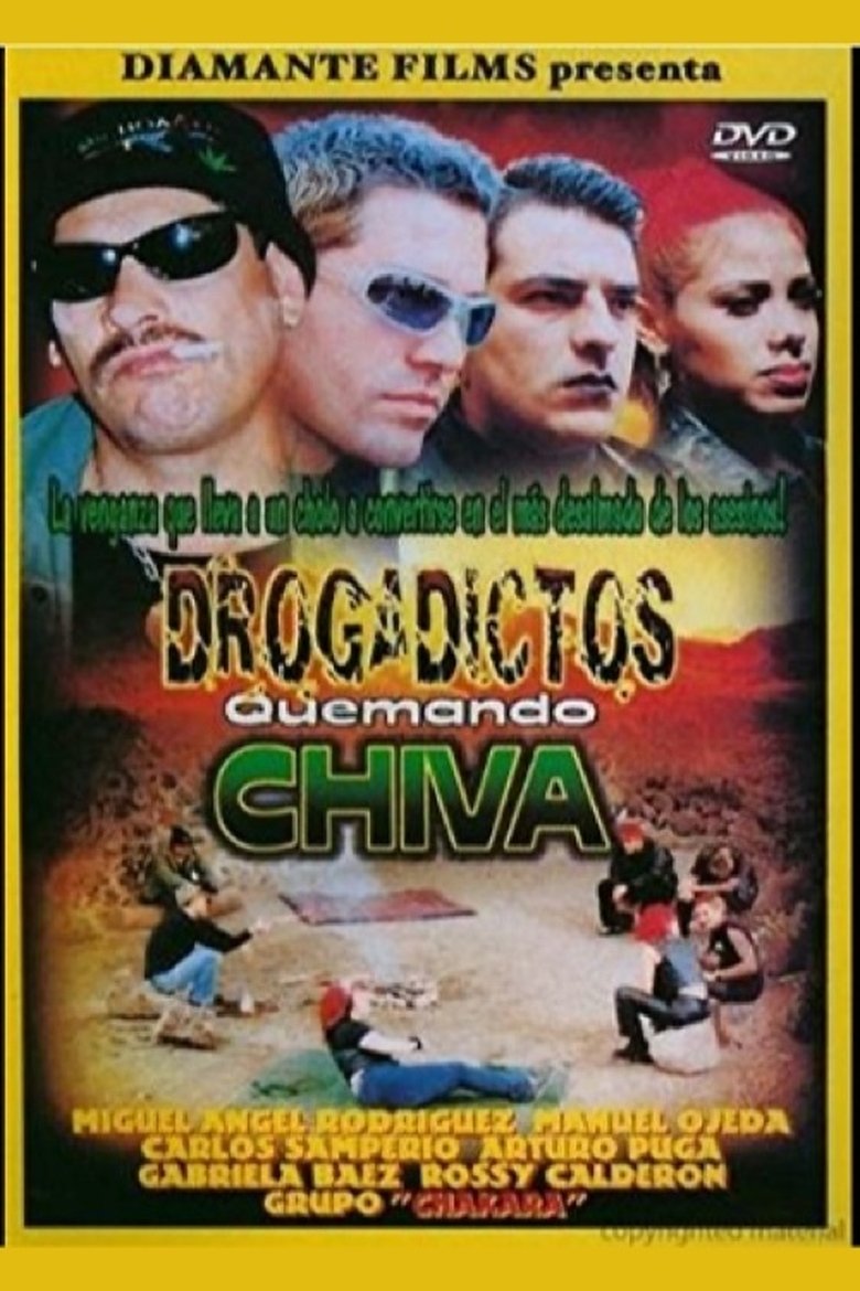 Drogadictos quemando chiva main poster