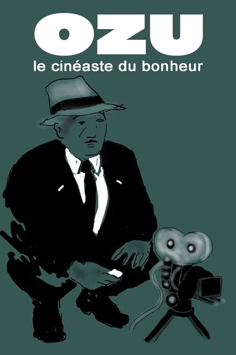 Affiche de YASUJIRŌ OZU, LE CINÉASTE DU BONHEUR