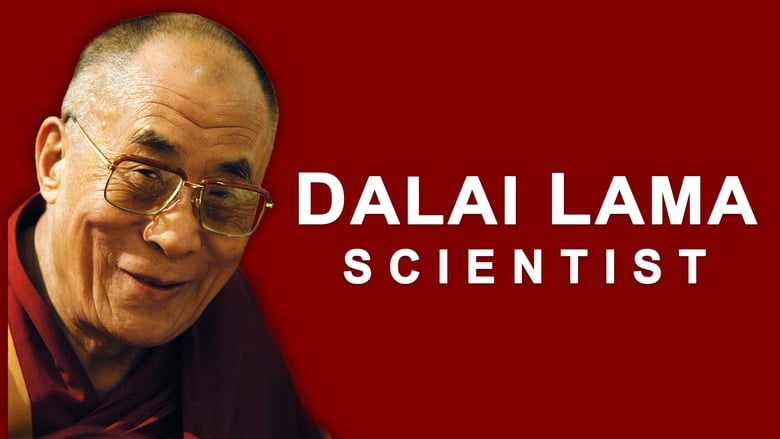 The Dalai Lama: Scientist movie poster