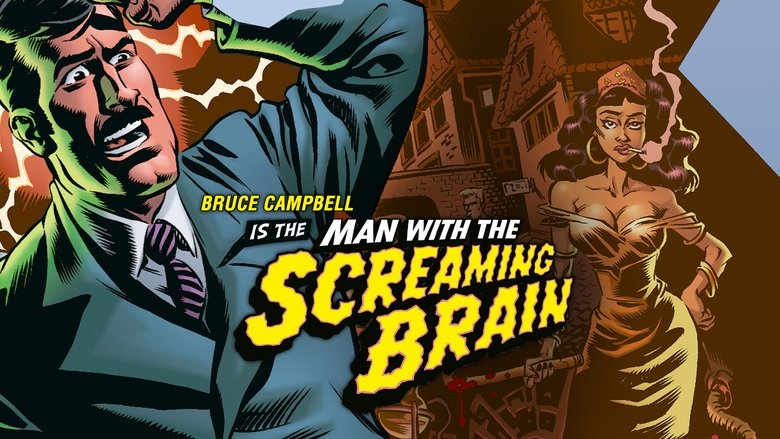Man with the Screaming Brain (2005)