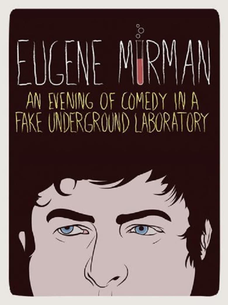 Eugene Mirman: An Evening of Comedy In a Fake Underground Laboratory