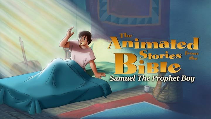Still image for Animated Stories from the Bible season 1 episode 2: Samuel, the Boy Prophet Still image for Animated Stories from the Bible season 1 episode 2: Samuel, the Boy Prophet