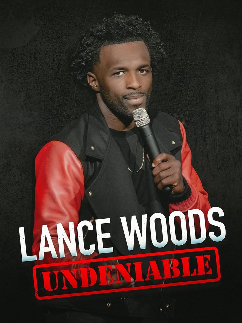 Lance Woods: Undeniable main poster