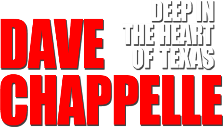 Dave Chappelle: Deep in the Heart of Texas