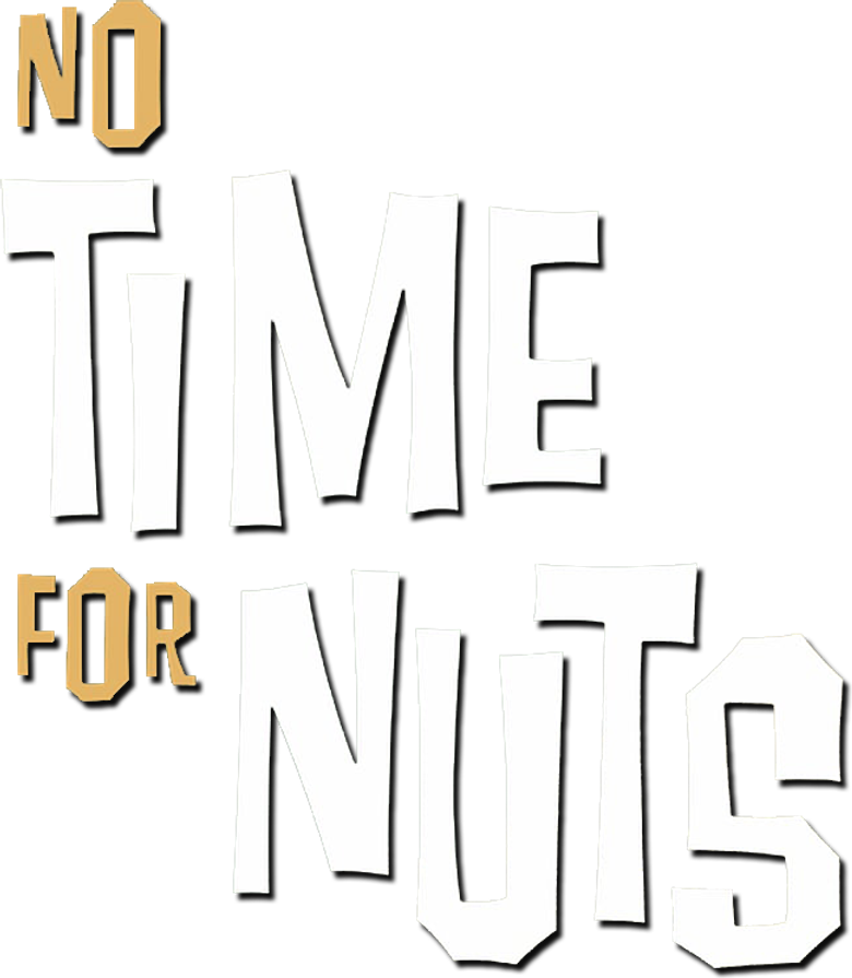 No Time for Nuts