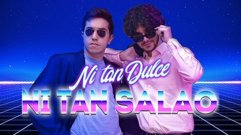Ni Tan Dulce, Ni tan Salao poster