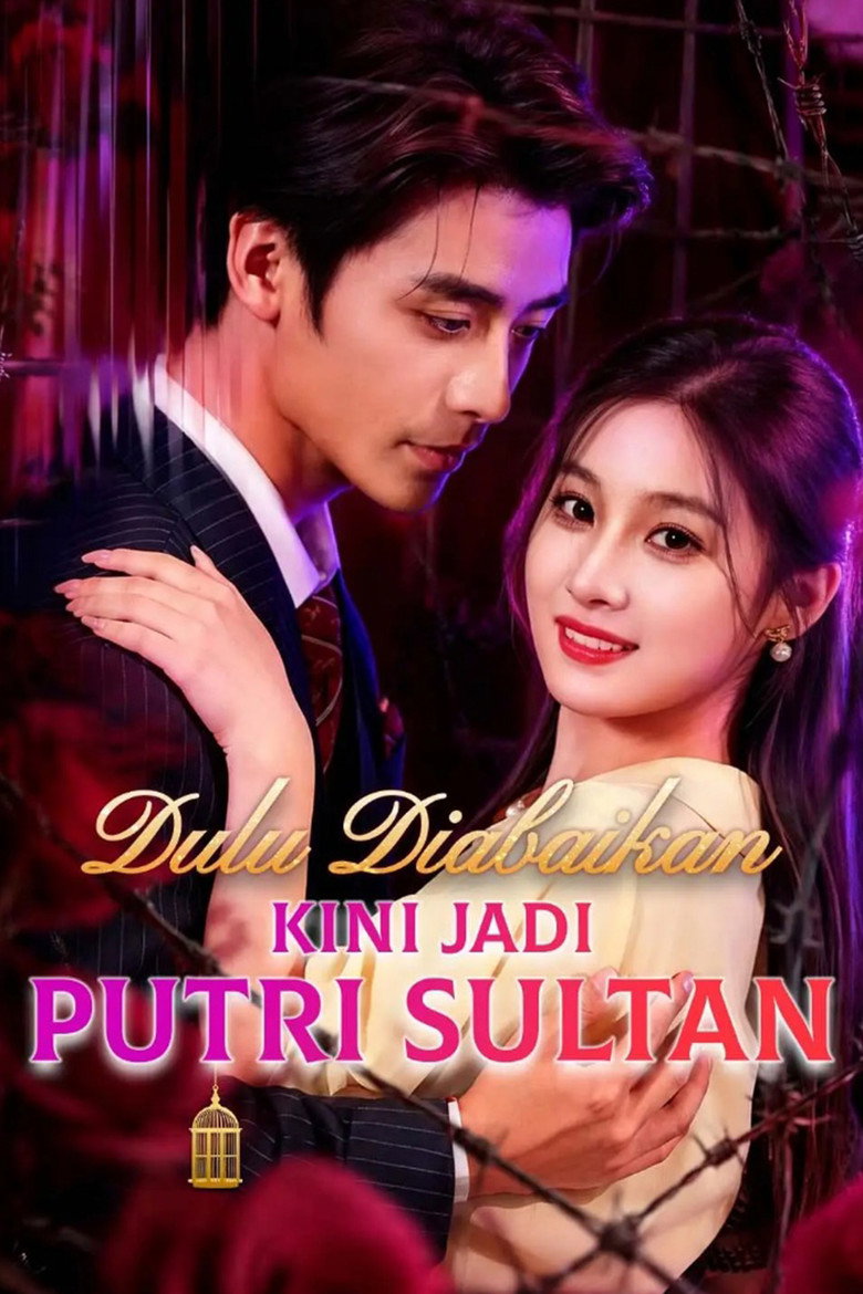 Official poster for Dulu Diabaikan, Kini Jadi Putri Sultan