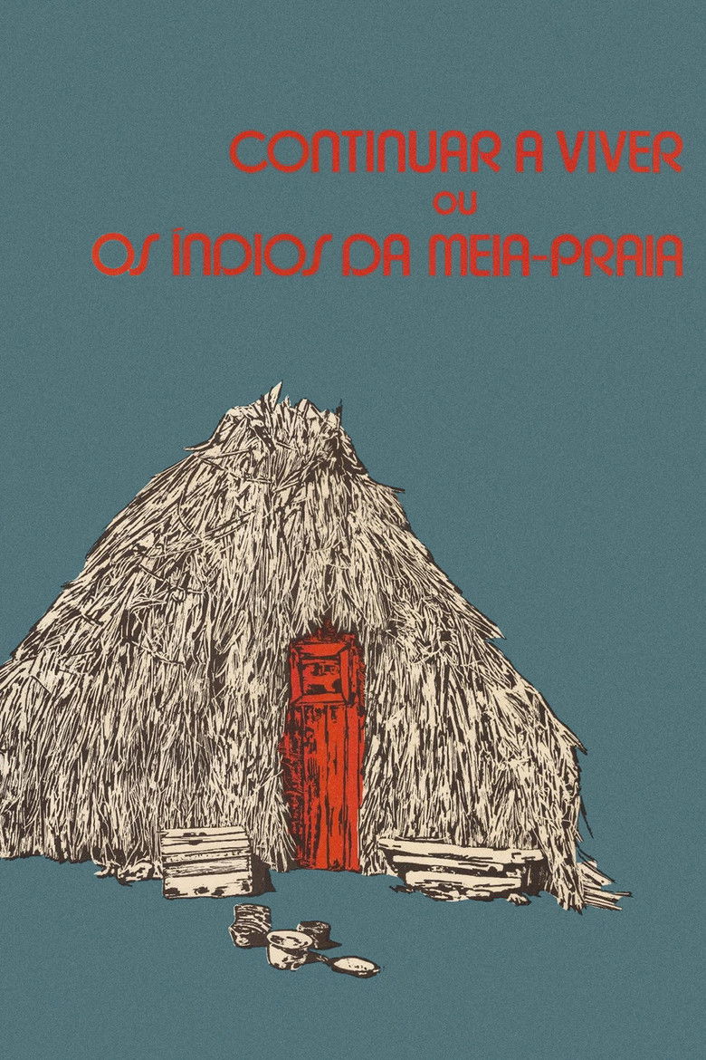 Imatge de Continuar a Viver ou Os Índios da Meia-Praia
