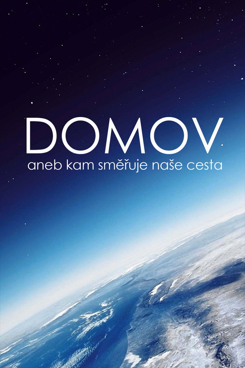 Plakát k filmu Domov aneb Kam směřuje naše cesta