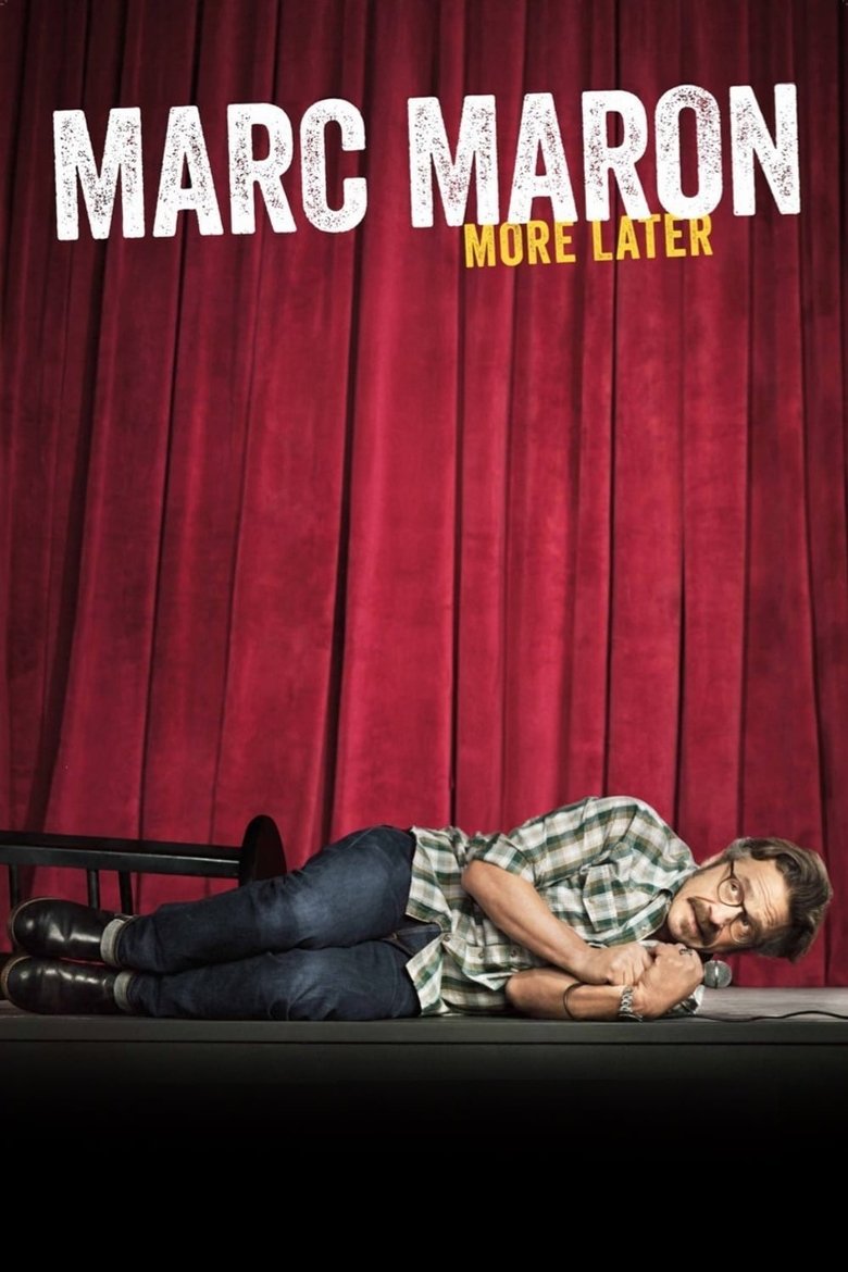Marc Maron: More Later main poster