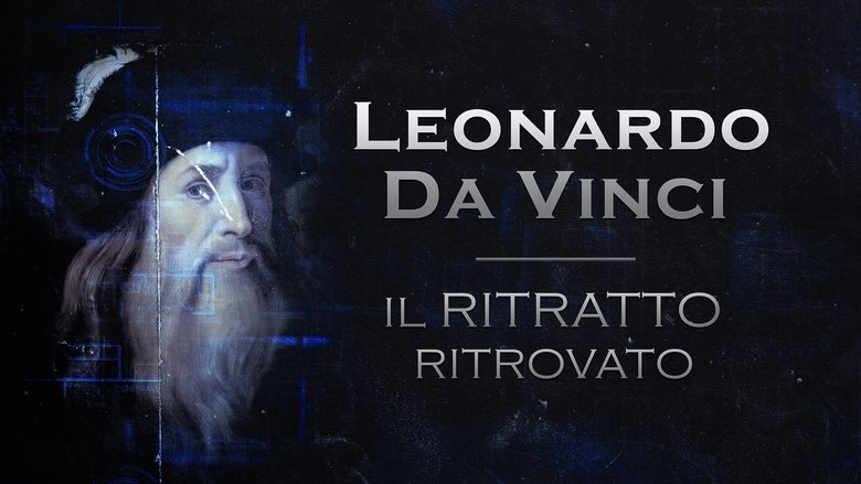 Leonardo: The Mystery of the Lost Portrait (2018)