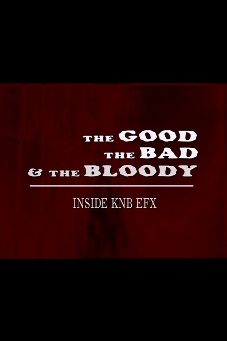 Imatge de The Good, the Bad & the Bloody: Inside KNB EFX