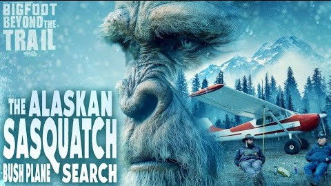 Still image for Bigfoot Beyond the Trail season 1 episode 50: The Alaskan Bush Plane Sasquatch Search Still image for Bigfoot Beyond the Trail season 1 episode 50: The Alaskan Bush Plane Sasquatch Search