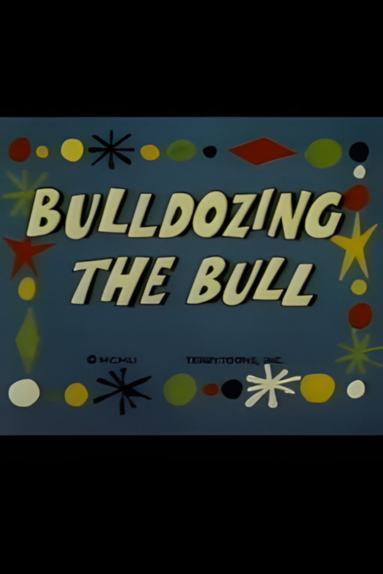 Bulldozing the Bull main poster