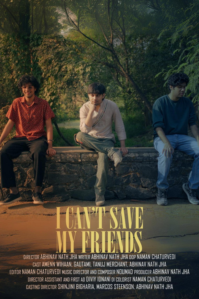 I Can't Save My Friends (2025) poster