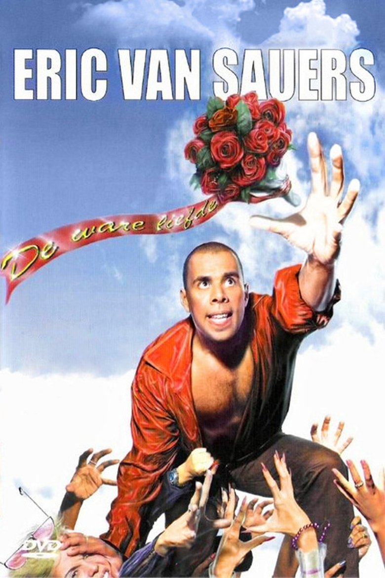 Eric van Sauers: De Ware Liefde main poster
