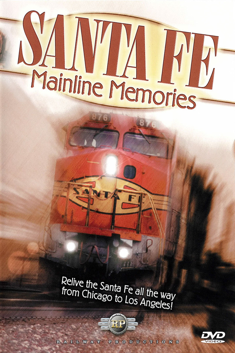 Santa Fe Mainline Memories (2007)
