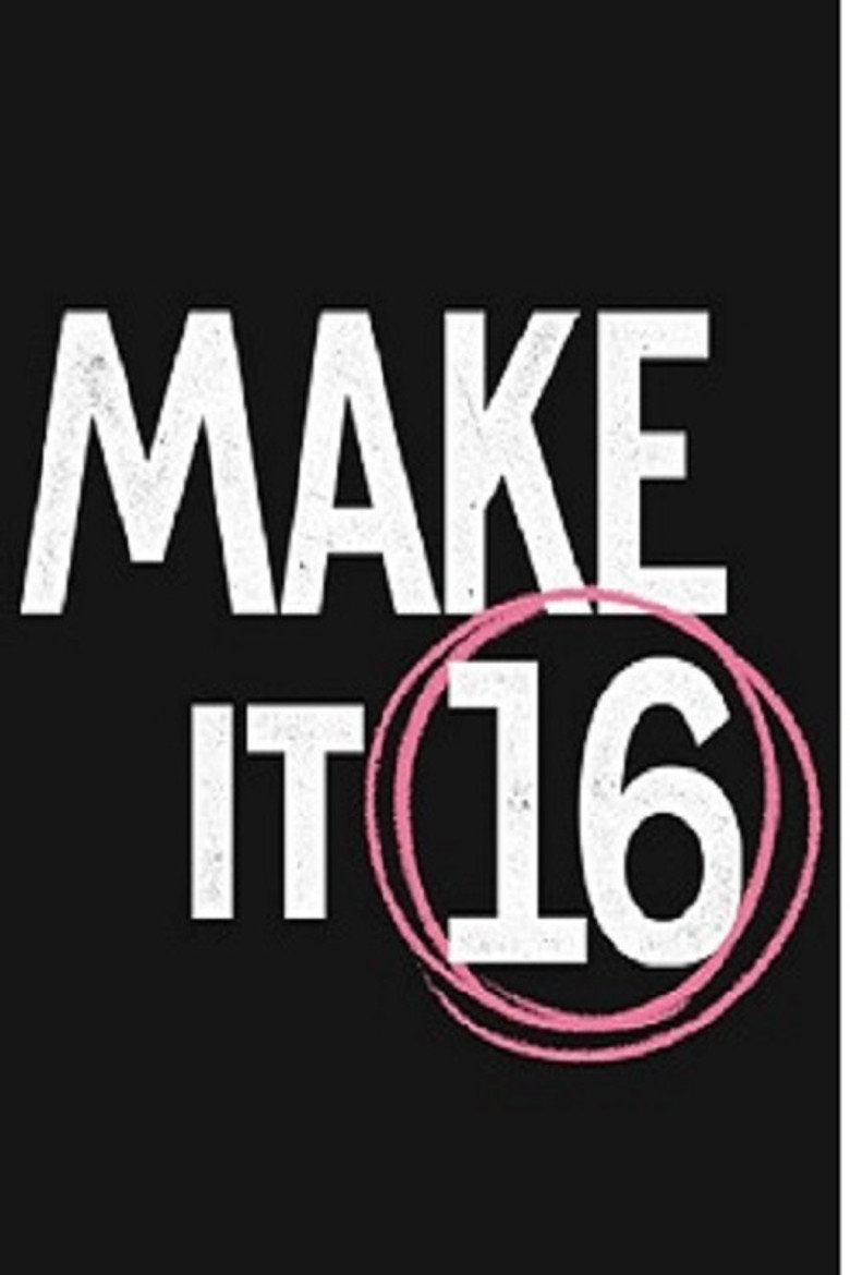 Affiche ou illustration — Make It 16 - A Documentary