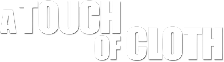 A Touch of Cloth