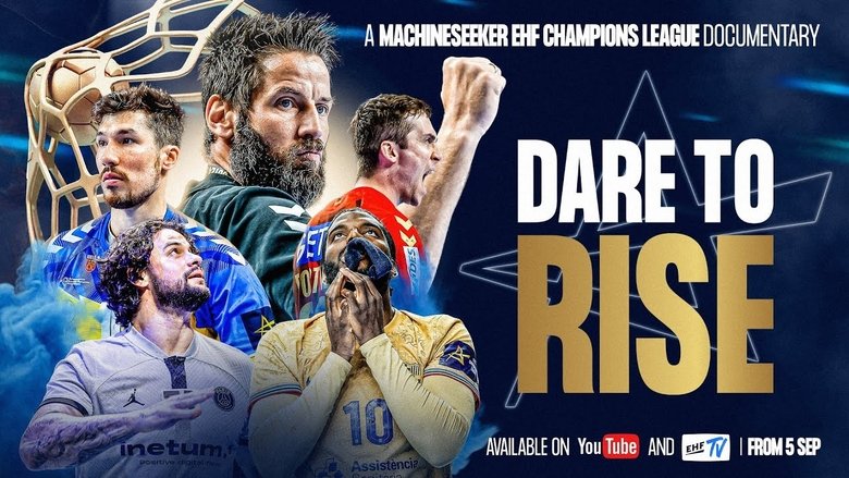 Dare To Rise: An EHF Champions League Documentary (2023)