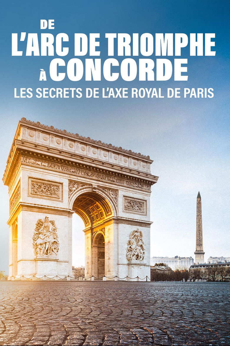 De l'Arc de Triomphe à Concorde : les secrets de l'axe royal de Paris