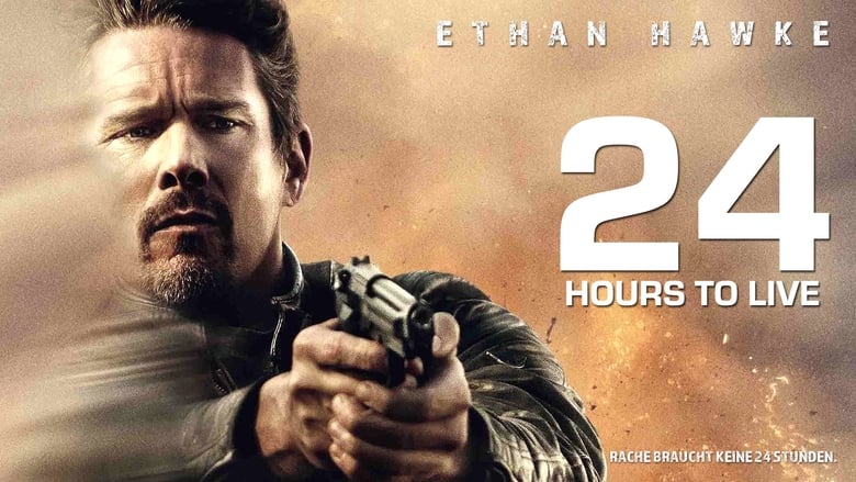 24 Hours To Live (2017)