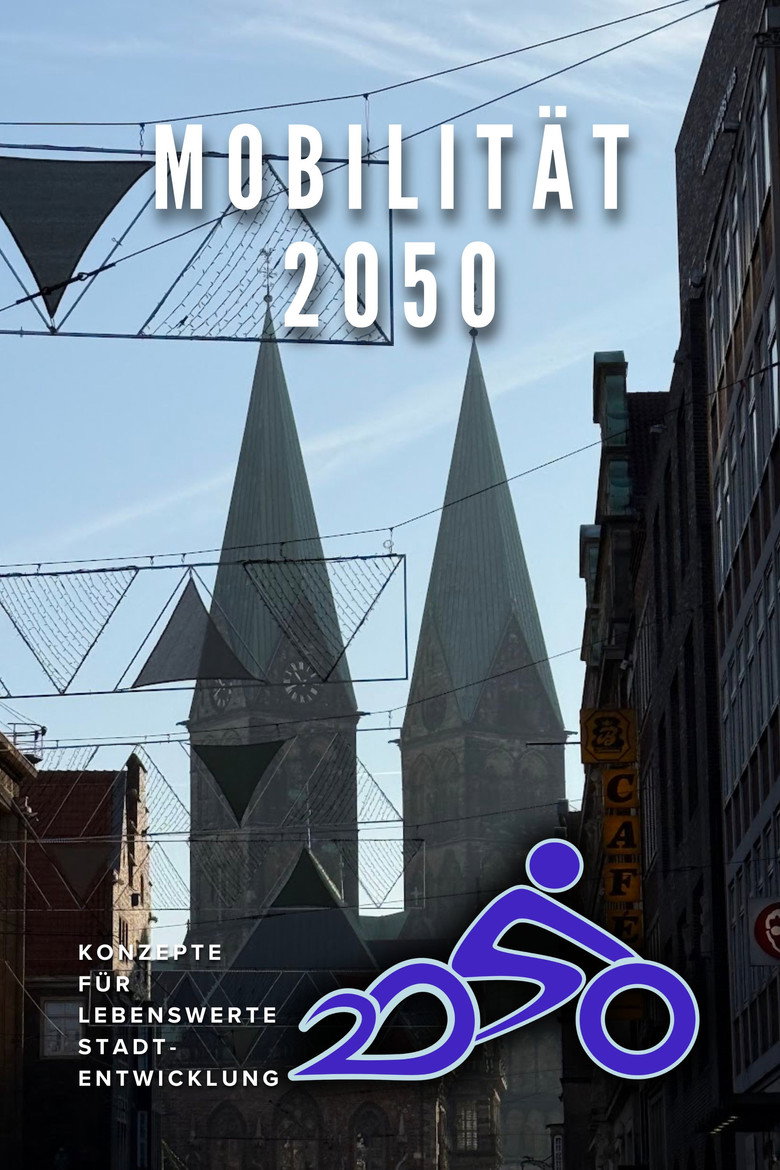 Mobilität 2050 - Konzepte für lebenswerte Stadtentwicklung poster