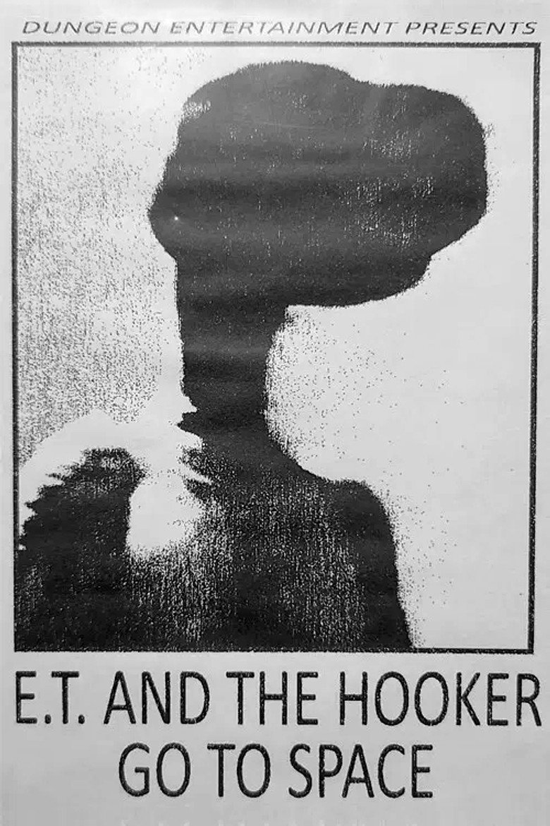 E.T. and the Hooker Go to Space