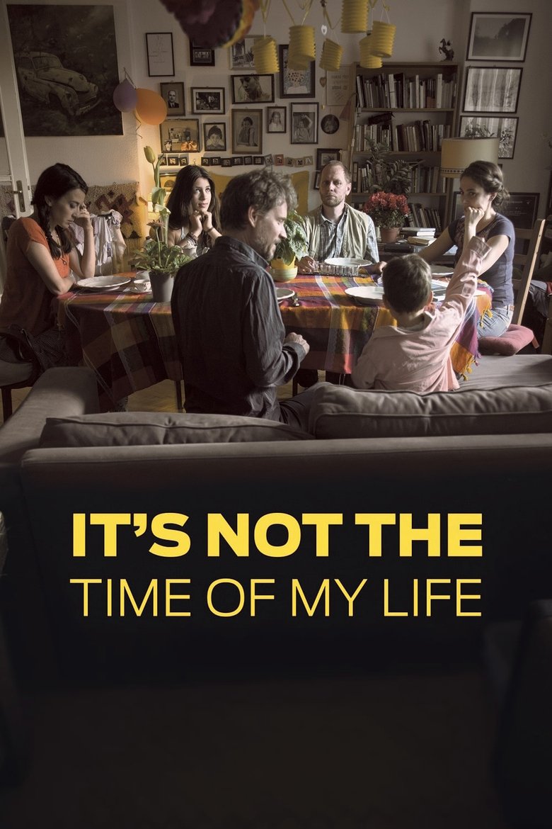 It's Not the Time of My Life main poster