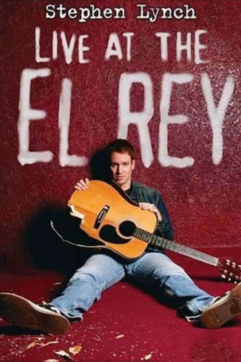 Stephen Lynch: Live at the El Rey main poster