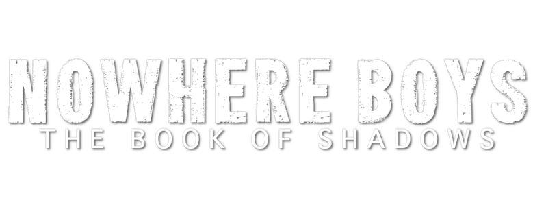 Imagen de Nowhere Boys The Book of Shadows