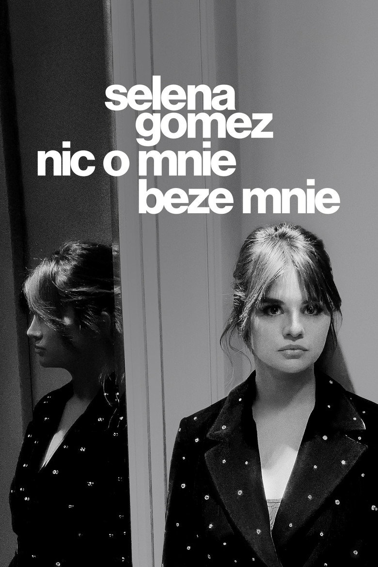 Plakat filmu Selena Gomez: nic o mnie beze mnie