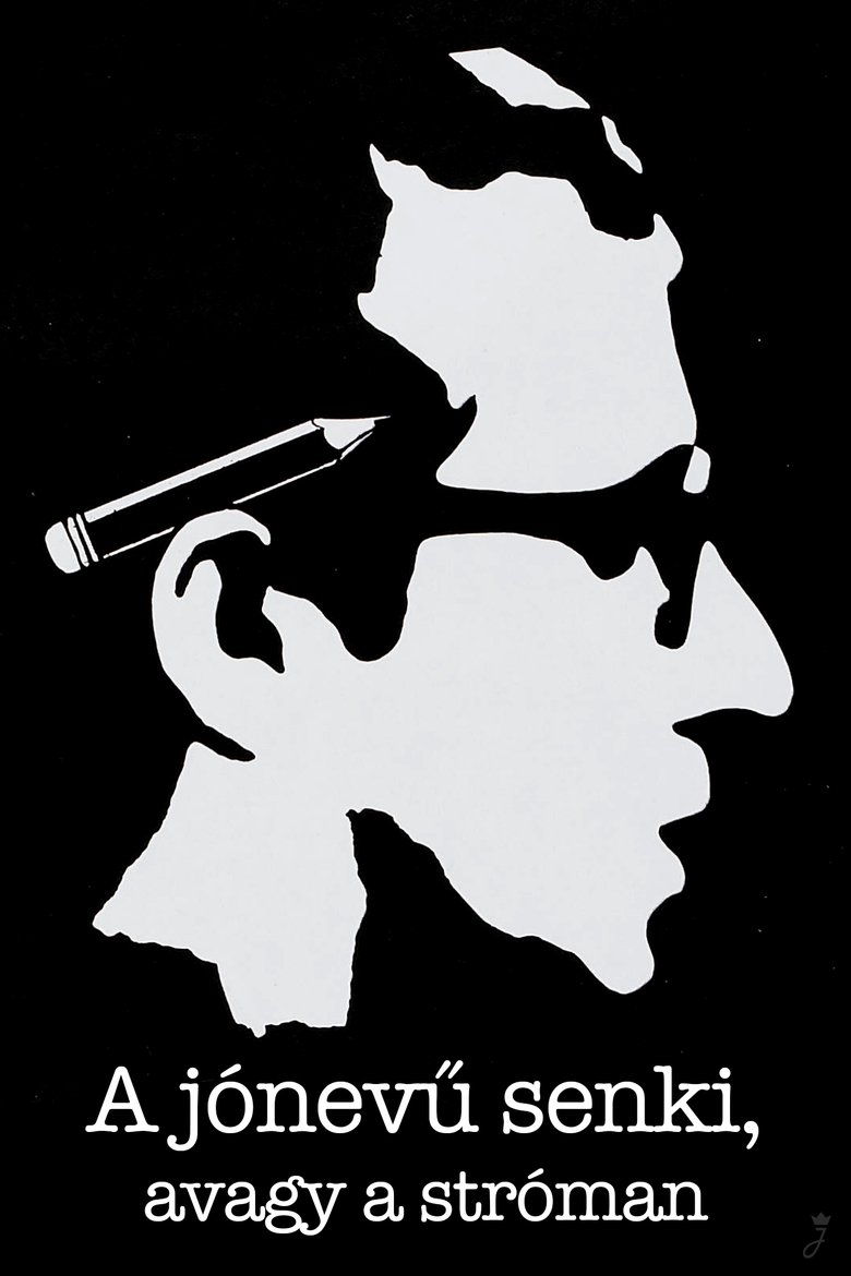 A jónevű senki, avagy a stróman (1976)