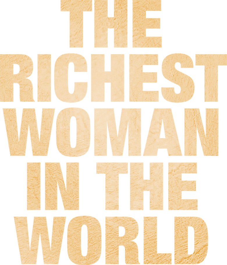 A Mulher Mais Rica do Mundo