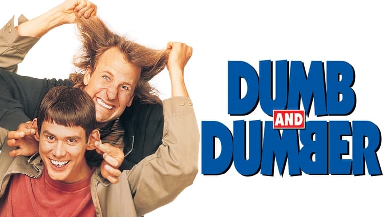 Dumb and Dumber