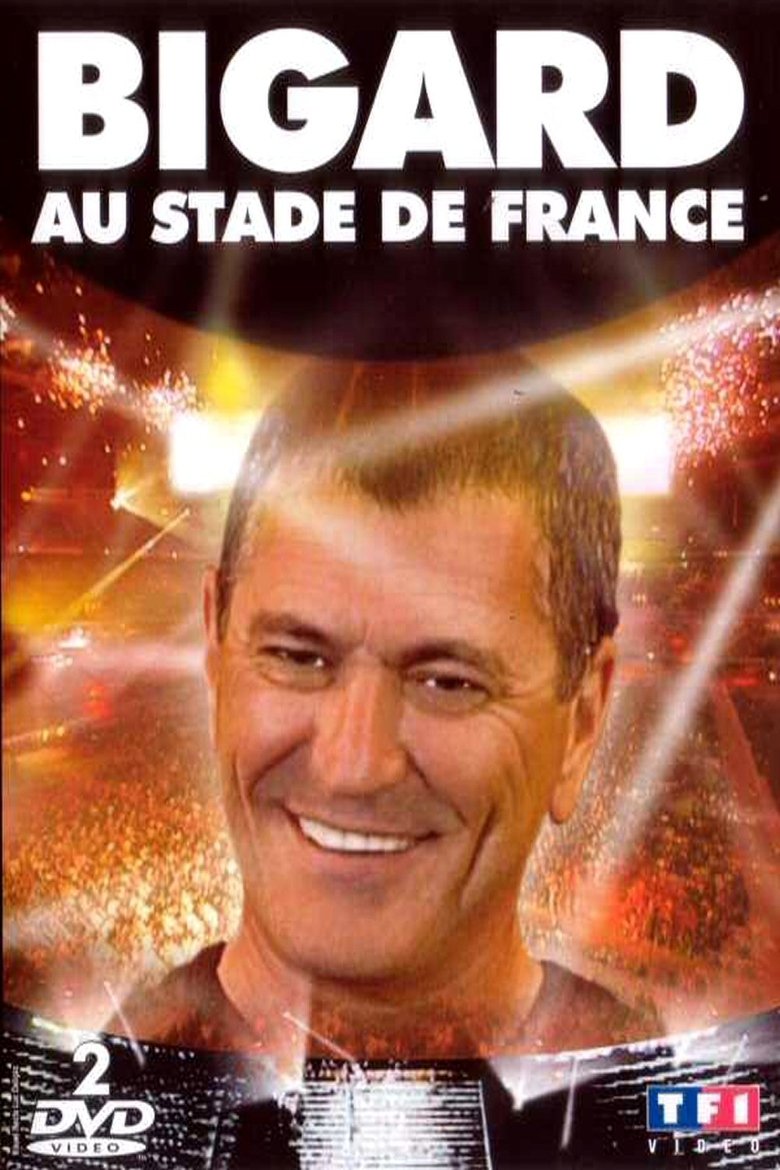 Bigard at the Stade de France main poster